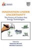 Innovation Under Uncertainty - The Future of Carbon-Free Energy Technologies (Hardcover) - Valentina Bosetti Photo