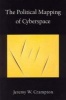 The Political Mapping of Cyberspace (Paperback, New) - Jeremy W Crampton Photo