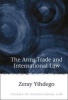 The Arms Trade in International Law (Hardcover, New) - Zeray Yihdego Photo