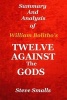 Twelve Against the Gods - Summary and Analysis: Key Lessons from the Classic Book by William Bolitho! (Paperback) - Steve Smalls Photo