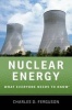 Nuclear Energy - What Everyone Needs to Know (Paperback) - Charles D Ferguson Photo