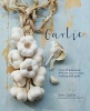 Garlic - More Than 65 Deliciously Different Ways to Enjoy Cooking with Garlic (Hardcover) - Jenny Linford Photo