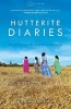 Hutterite Diaries - Wisdom from My Prairie Community (Paperback) - Linda Maendel Photo