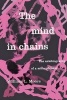 The Mind in Chains - The Autobiography of a Schizophrenic (Paperback) - William L Moore Photo