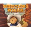 Whistling Willie from Amarillo, Texas (Hardcover) - Jo Harper Photo