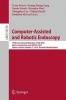 Computer-Assisted and Robotic Endoscopy - Third International Workshop, CARE 2016, Held in Conjunction with MICCAI 2016, Athens, Greece, October 17th, 2016. Revised Selected Papers (Paperback, 1st ed. 2017) - Terry Peters Photo