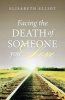 Facing the Death of Someone You Love (Pack of 25) (Pamphlet) - Elisabeth Elliot Photo