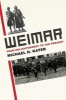 Weimar - From Enlightenment to the Present (Hardcover) - Michael H Kater Photo