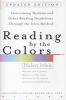 Reading by the Colors - Overcoming Dyslexia and Other Reading Disabilities Through the Irlen Method (Paperback, Revised edition) - Helen Irlen Photo