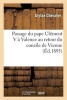 Passage Du Pape Clement V a Valence Au Retour Du Concile de Vienne (French, Paperback) - Ulysse Chevalier Photo