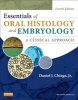 Essentials of Oral Histology and Embryology - A Clinical Approach (Paperback, 4th Revised edition) - Daniel J Chiego Photo