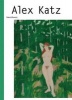 Alex Katz - Naked Beauty (Hardcover) - Veit Gorner Photo