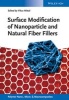 Surface Modification of Nanoparticle and Natural Fiber Fillers (Hardcover) - Vikas Mittal Photo