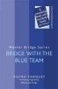 Bridge with the Blue Team (Paperback) - Pietro Forquet Photo