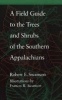 A Field Guide to the Trees and Shrubs of the Southern Appalachians (Paperback) - Robert E Swanson Photo