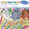 Color Your World Meditative Coloring for Cat Lovers 2017 Square (Calendar) - Inc Browntrout Publishers Photo