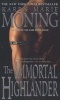 The Immortal Highlander (Paperback) - Karen Marie Moning Photo