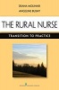 The Rural Nurse - Transition to Practice (Paperback) - Deana Molinari Photo