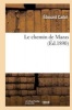 Le Chemin de Mazas (French, Paperback) - Cadol E Photo