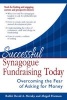 Successful Synagogue Fundraising Today - Overcoming the Fear of Asking for Money (Paperback) - David a Mersky Photo