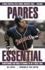 Padres Essential - Everything You Need to Know to Be a Real Fan! (Hardcover) - Bill Center Photo