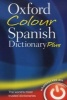 Oxford Colour Spanish Dictionary Plus (Paperback, 3rd Revised edition) - Oxford Dictionaries Photo