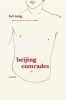 Beijing Comrades (Paperback) - Bei Tong Photo