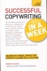 Successful Copywriting in a Week: Teach Yourself - Be a Great Copywriter in Seven Simple Steps (Paperback) - Robert Ashton Photo