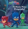 Pj Masks Make Friends! (Paperback) - Cala Spinner Photo