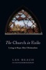 The Church in Exile - Living in Hope After Christendom (Paperback) - Lee Beach Photo