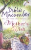 A Mother's Wish - Wanted: Perfect Partner / Father's Day (Paperback) - Debbie Macomber Photo