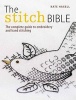 The Stitch Bible - A Comprehensive Guide to 225 Embroidery Stitches and Techniques (Paperback) - Kate Haxell Photo