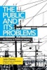 The Public and its Problems - An Essay in Political Inquiry (Paperback, annotated edition) - John Dewey Photo