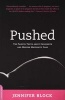 Pushed - The Painful Truth About Childbirth and Modern Maternity Care (Paperback) - Jennifer Block Photo