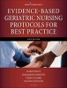 Evidence-Based Geriatric Nursing Protocols for Best Practice (Hardcover, 5th Revised edition) - Elizabeth Capezuti Photo