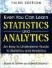 Even You Can Learn Statistics and Analytics - An Easy to Understand Guide to Statistics and Analytics (Paperback, 3rd Revised edition) - David M Levine Photo