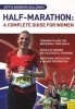 Half-Marathon - A Complete Guide for Women (Paperback) - Jeff Galloway Photo