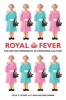 Royal Fever - The British Monarchy in Consumer Culture (Paperback) - Cele C Otnes Photo