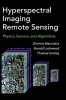 Hyperspectral Imaging Remote Sensing - Physics, Sensors, and Algorithms (Hardcover) - Dimitris Manolakis Photo