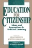 Education for Citizenship - Ideas and Innovations in Political Learning (Paperback, New) - Grant Reeher Photo