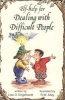 Help for Dealing with Difficult People (Paperback) - Lisa O Engelhardt Photo