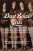 Dust Bowl Girls - The Inspiring Story of the Team That Barnstormed Its Way to Basketball Glory (Hardcover) - Lydia Reeder Photo