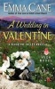 A Wedding in Valentine - A Valentine Valley Novella (Paperback) - Emma Cane Photo