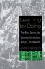 Learning by Doing - The Real Connection Between Innovation, Wages, and Wealth (Hardcover) - James Bessen Photo