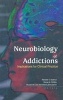 Neurobiology of Addictions - Implications for Clinical Practice (Hardcover) - Shulamith L a Straussner Photo