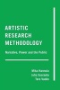 Artistic Research Methodology - Narrative, Power and the Public (Paperback, 1st New edition) - Mika Hannula Photo