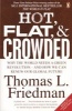 Hot, Flat, and Crowded - Why The World Needs A Green Revolution - and How We Can Renew Our Global Future (Paperback, Updated, Expand) - Thomas L Friedman Photo