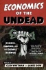 Economics of the Undead - Zombies, Vampires, and the Dismal Science (Paperback) - Glenn Whitman Photo