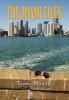 The Miami Files (Hardcover) - Terry Moran Photo