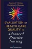 Evaluation of Health Care Quality in Advanced Practice Nursing (Paperback) - Joanne V Hickey Photo